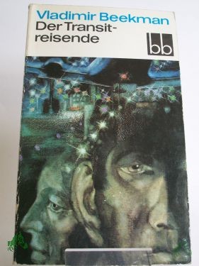 Artikelbild 1 des Artikels “Der Transitreisende / Vladimir Beekman. Aus d. Russ. übers. von Günter Jäniche “