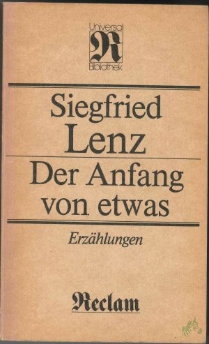Artikelbild 1 des Artikels “Der Anfang von etwas : Erzählungen / Siegfried Lenz “
