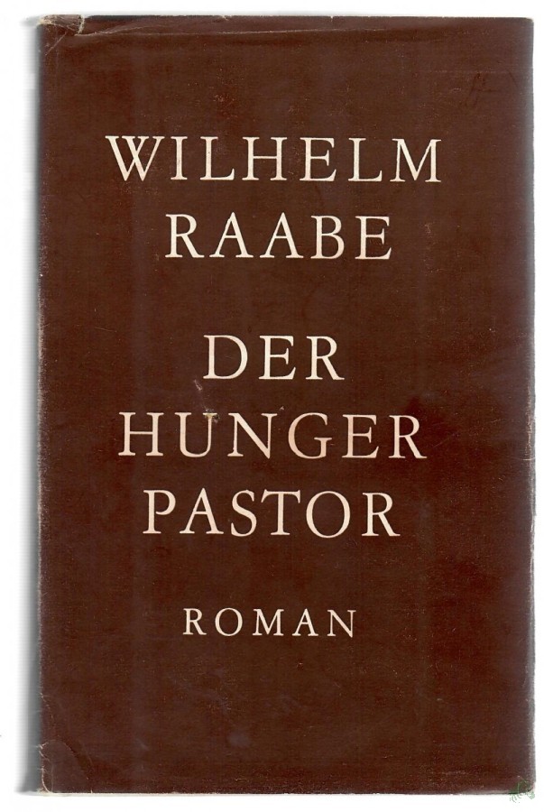 Artikelbild 1 des Artikels “Der Hungerpastor : Roman / Wilhelm Raabe “