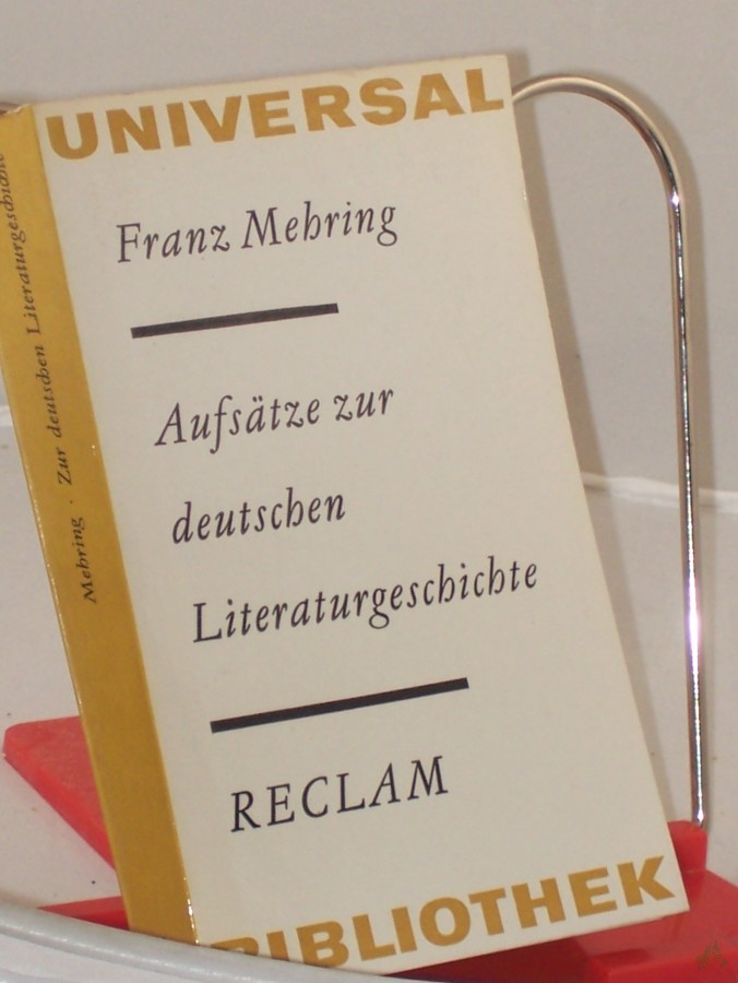 Artikelbild 1 des Artikels “Aufsätze zur deutschen Literaturgeschichte / Franz Mehring. Hrsg. v. Hans Koch “