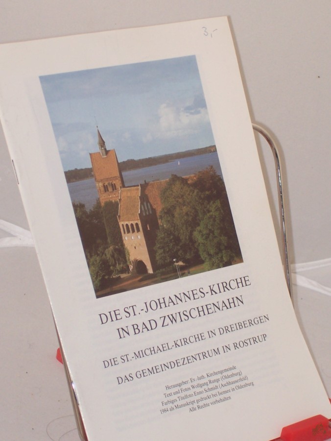 Artikelbild 1 des Artikels “Die Sankt-Johannes-Kirche in Bad Zwischenahn : d. St.-Michael-Kirche in Dreibergen ; d. Gemeindezentrum in Rostrup / Text u. Fotos Wolfgang Runge. Hrsg.: Ev.-Luth. Kirchengemeinde “