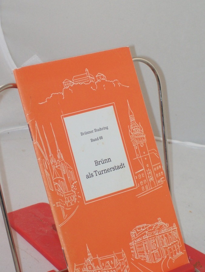 Product image 1 of the product “Brünn als Turnerstadt / Josef Freising ”