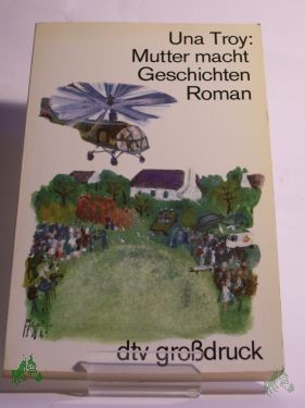 Product image 1 of the product “Mutter macht Geschichten, Una Troy (GROSSDRUCK) ”