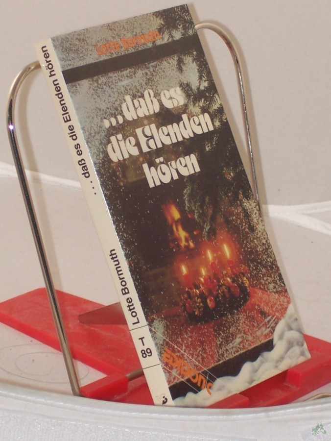 Product image 1 of the product “... Dass es die Elenden hören / Lotte Bormuth ”