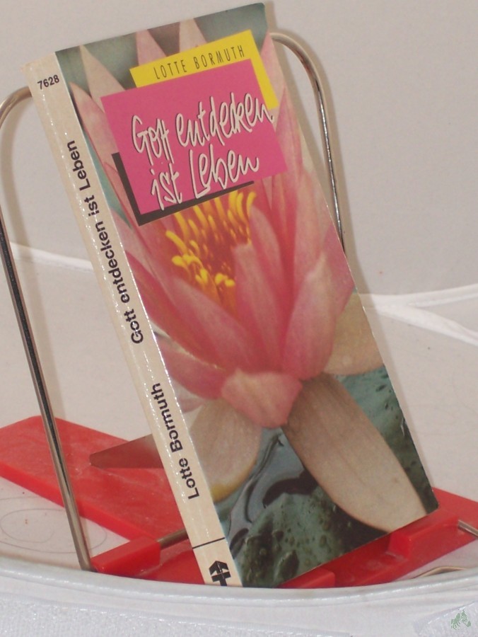 Product image 1 of the product “Gott entdecken ist Leben / Lotte Bormuth ”