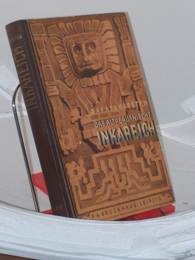 Artikelbild 1 des Artikels “Das altperuanische Inkareich und seine Kultur / Rafael Karsten. Vom Verf. bearb. dt. Ausg. seines schwed. Originalwerkes. Mit 41 Zeichn. von Hanns Langenberg, 9 alten Zeichn. von Human Poma Ayala u. 1 Kt. “
