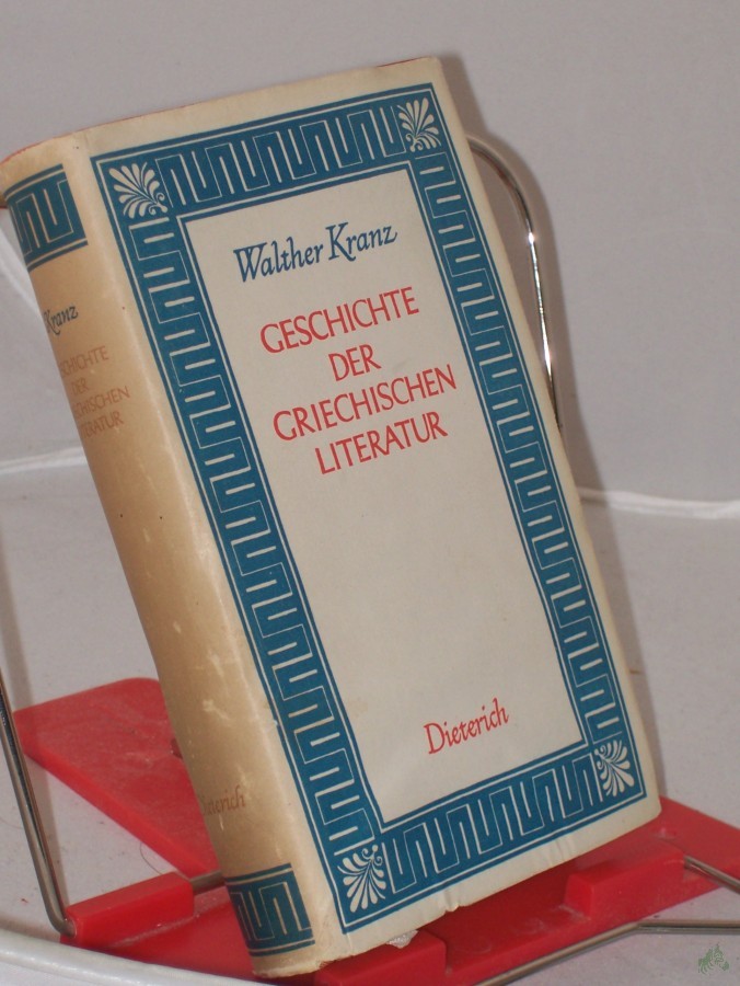 Product image 1 of the product “Geschichte der griechischen Literatur / Walther Kranz ”