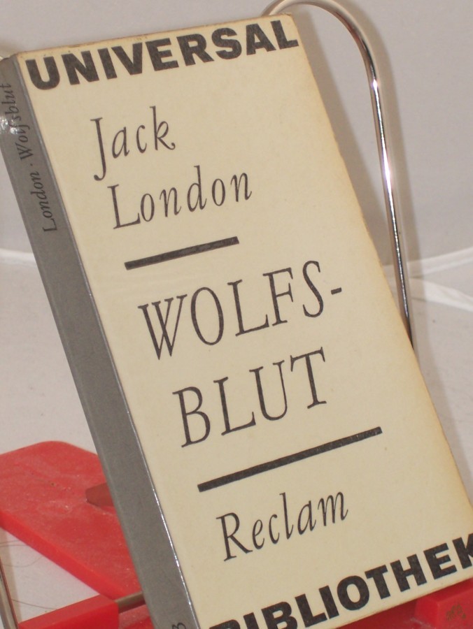Artikelbild 1 des Artikels “Wolfsblut / Jack London. Einzig berecht. Übertr. aus d. Engl. v. M. Laue “