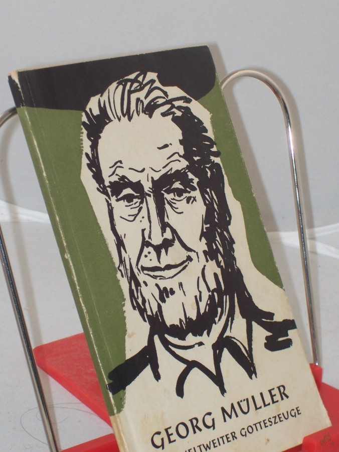 Artikelbild 1 des Artikels “Georg Müller : Ein weltweiter Gotteszeuge / Carl Heinz Kurz “