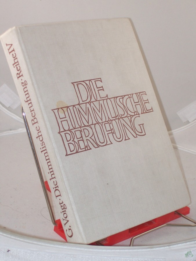 Artikelbild 1 des Artikels “Die himmlische Berufung / Gottfried Voigt “
