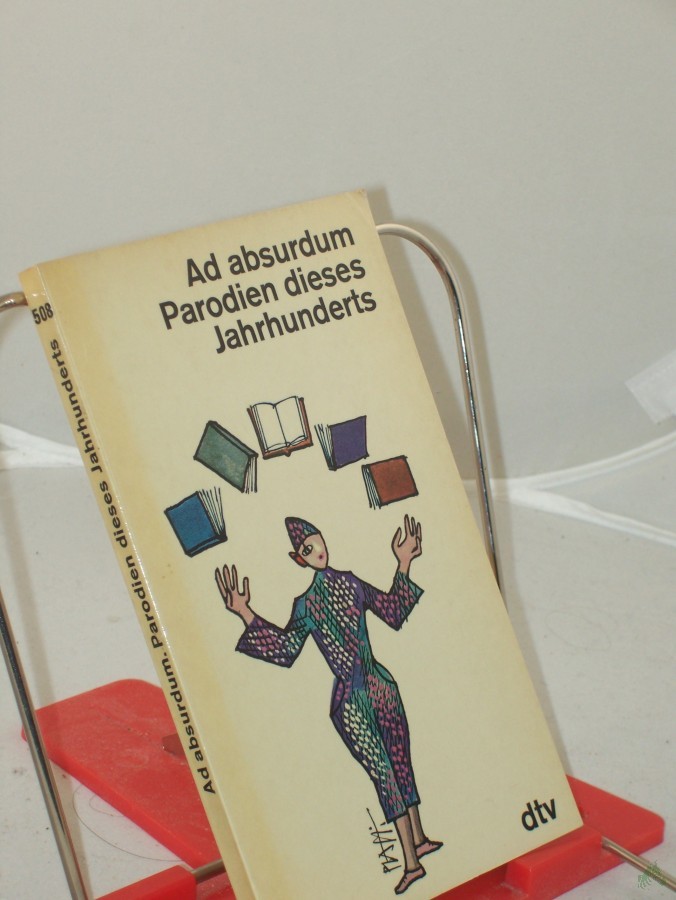 Artikelbild 1 des Artikels “Ad absurdum : Parodien dieses Jahrhunderts / Hrsg. von Elisabeth Pablé “