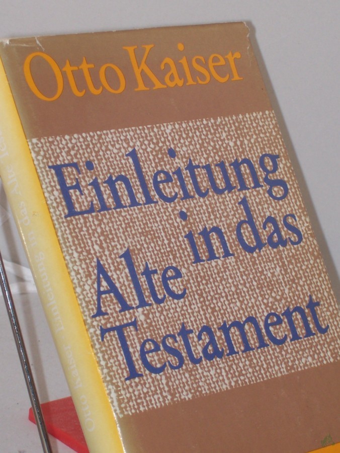 Product image 1 of the product “Einleitung in das Alte Testament : e. Einf. in ihre Ergebnisse u. Probleme / Otto Kaiser ”