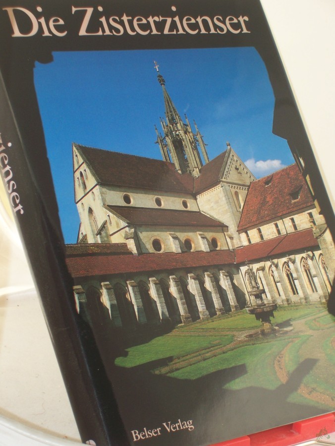 Product image 1 of the product “Die Zisterzienser / Texte: Jürgen Sydow... Fotos: Franz-Karl Frhr. von Linden ; Gereon Christoph Maria Becking ”