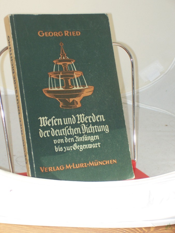 Product image 1 of the product “Wesen und Werden der deutschen Dichtung : von den Anfängen bis zur Gegenwart / von Georg Ried ”