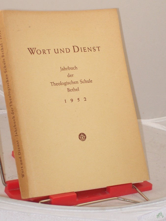 Artikelbild 1 des Artikels “Wort und Dienst. Jahrbuch der Theologischen Schule Bethel. Neue Folge. 3. Band 1952. “