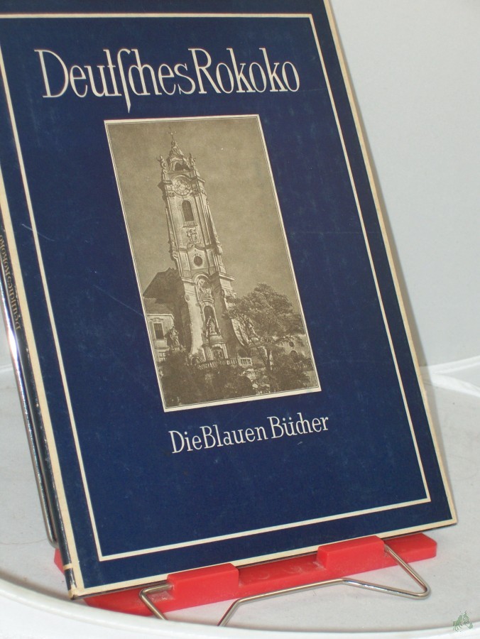 Artikelbild 1 des Artikels “Deutsches Rokoko : Das Phänomen d. Formenwandels vom Barock zum Rokoko in d. dt. Architektur / Hans Werner Hegemann “