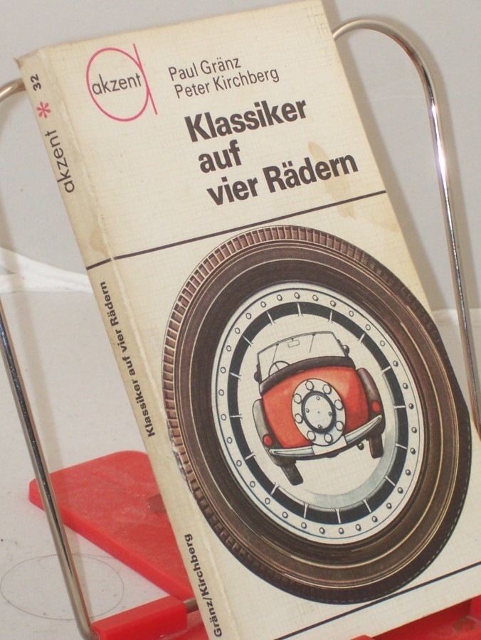 Artikelbild 1 des Artikels “Klassiker auf vier Rädern / Paul Gränz ; Peter Kirchberg. Illustrationen: Horst Schleef “