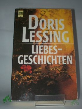 Artikelbild 1 des Artikels “Liebesgeschichten / Doris Lessing. Aus dem Engl. von Adelheid Dormagen... “