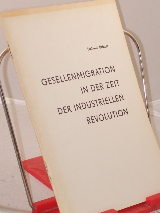 Artikelbild 1 des Artikels “Gesellenmigration in der Zeit der industriellen Revolution : Meldeunterlagen als Quellen zur Erforschung d. Wanderbeziehungen zwischen Chemnitz u.d. europ. Raum ; anlässl. d. II. Internat. Handwerksgeschichtl. Symposiums in Veszprém (VR Ung “