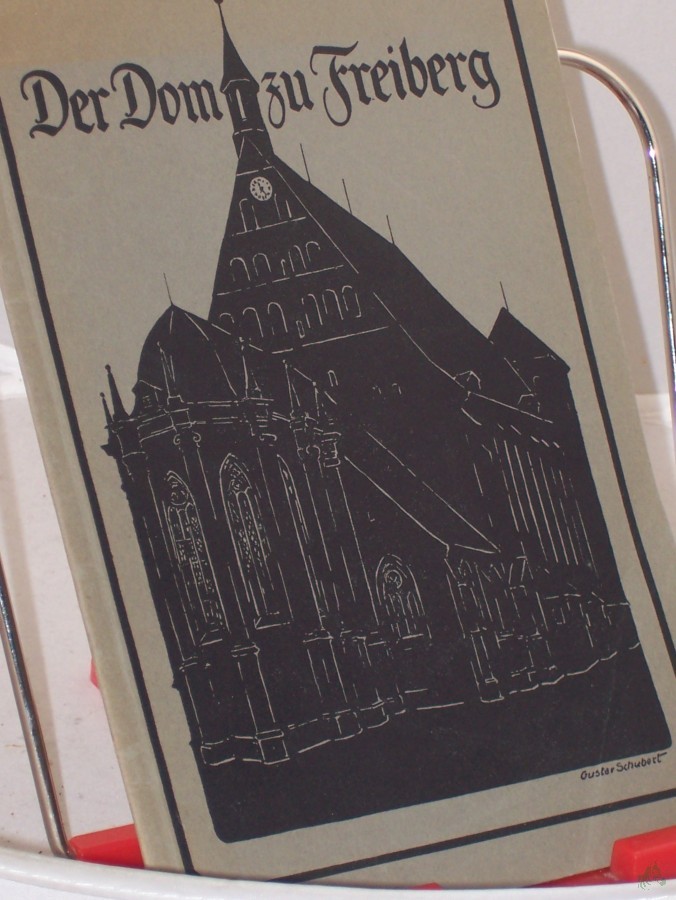 Artikelbild 1 des Artikels “Der Dom zu Freiberg : Ein Führer u. e. Erinnerungsbuch f. d. Besucher / Johannes Thomas. Hrsg. im Auftr. d. Verkehrsausschusses d. Domkirchgemeindevertretg “