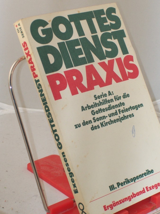 Artikelbild 1 des Artikels “Ser. A, Arbeitshilfen für die Gestaltung der Gottesdienste im Kirchenjahr Perikopenreihe 3. / hrsg. von Erhard Domay Bd. 4. Ergänzungsband Exegesen “