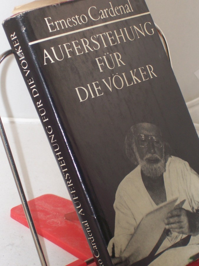 Artikelbild 1 des Artikels “Auferstehung für die Völker : Prosa u. Lyrik / Ernesto Cardenal. Mit e. Einf. hrsg. von Carl-Jürgen Kaltenborn “