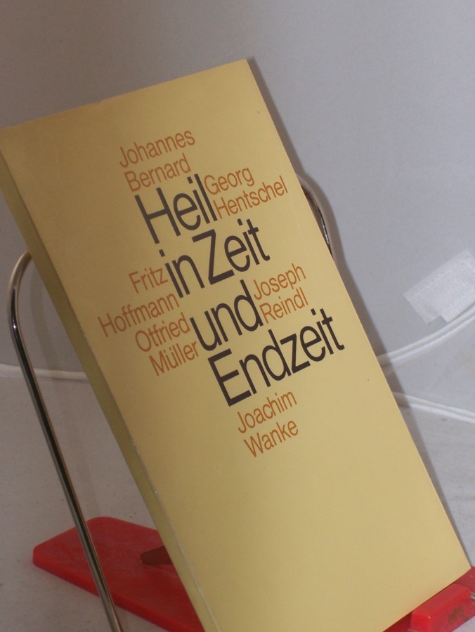 Artikelbild 1 des Artikels “Heil in Zeit und Endzeit / hrsg. von Johannes Bernard. Johannes Bernard... “