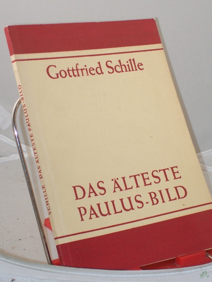 Artikelbild 1 des Artikels “Das älteste Paulus-Bild : Beobachtungen zur lukan. u. zur deuteropaulin. Paulus-Darst. / Gottfried Schille “
