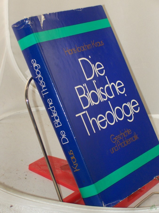 Artikelbild 1 des Artikels “Die biblische Theologie : ihre Geschichte u. Problematik / Hans-Joachim Kraus “