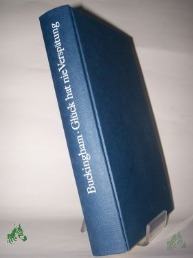 Product image 1 of the product “Glück hat nie Verspätung : Roman / Brian Seiten Buckingham ”