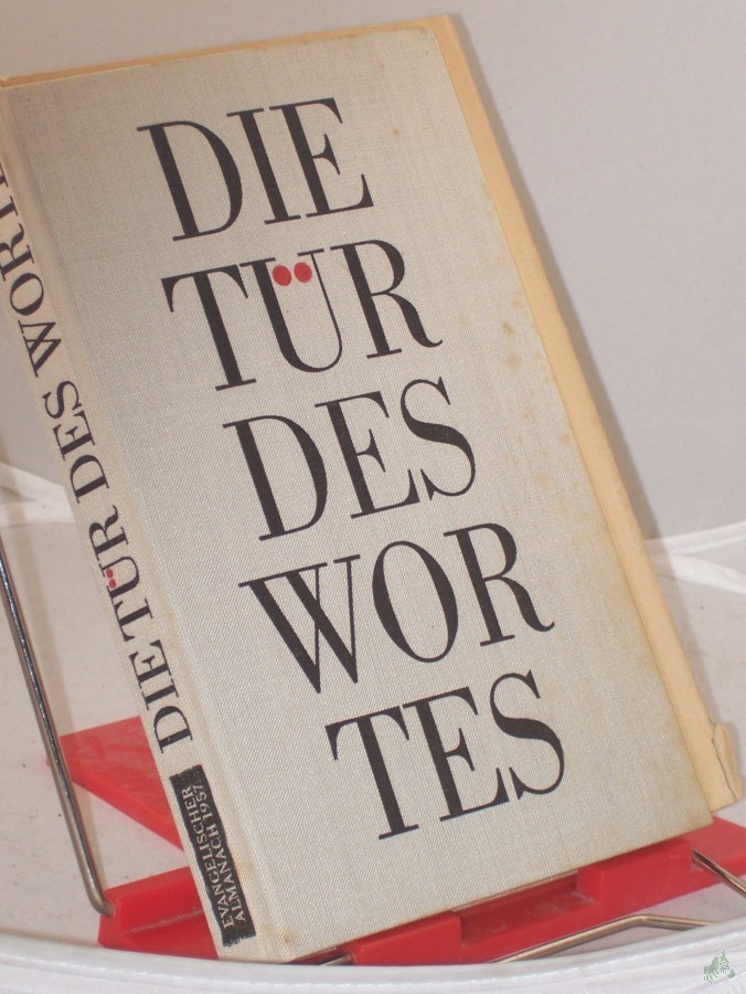 Artikelbild 1 des Artikels “Die Tür des Wortes : evang. Almanach , 1957 “