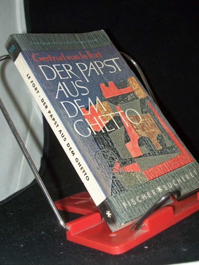 Artikelbild 1 des Artikels “Der Papst aus dem Ghetto : Die Legende d. Geschlechtes Pier Leone. Roman / Gertrud von Le Fort “