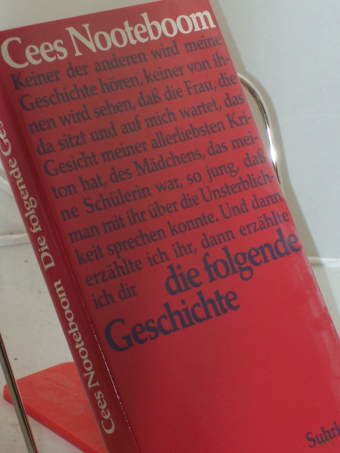 Artikelbild 1 des Artikels “Die folgende Geschichte / Cees Nooteboom. Aus dem Niederländ. von Helga van Beuningen “