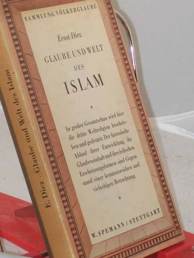 Product image 1 of the product “Glaube und Welt des Islam / Ernst Diez ”
