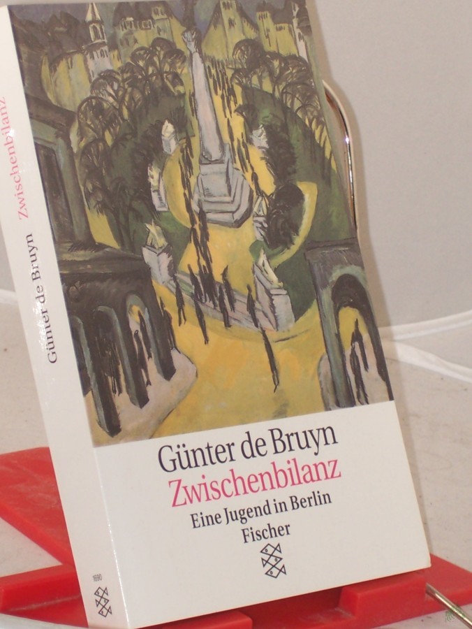 Product image 1 of the product “Zwischenbilanz : eine Jugend in Berlin / Günter de Bruyn ”