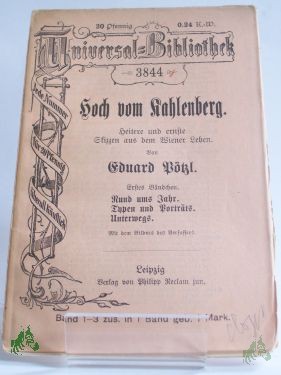 Product image 1 of the product “Hoch vom Kahlenberg : Ernste u. heitere Skizzen aus Alt-Wien / Eduard Pötzl ”