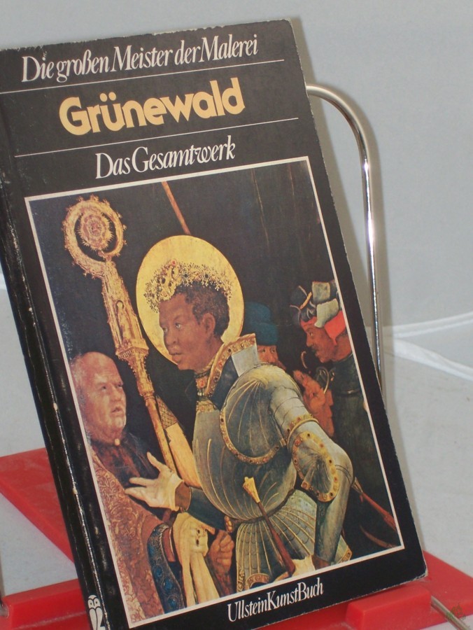 Artikelbild 1 des Artikels “Die grossen Meister der Malerei. Grünewald : d. Gesamtwerk / Fedja Anzelewski. [Das Werkeverz. sowie d. Bildlegenden wurden aus d. Ital. übers. u. bearb. von Wolfgang Bensch] “