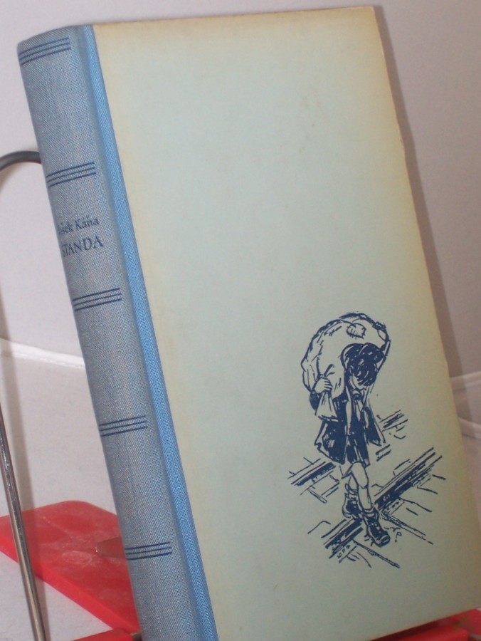 Product image 1 of the product “Standa : Die Geschichte eines Arbeiterkindes im 1. Weltkrieg u. in den Nachkriegsjahren / Va?ek Ká?a. Übers.: Gottfried I. Wojtek ”