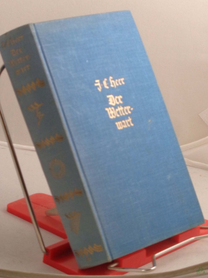 Product image 1 of the product “Der Wetterwart : Roman / Jakob Christoph Heer ”