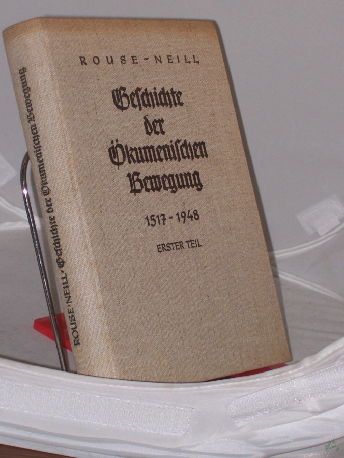 Artikelbild 1 des Artikels “Geschichte der ökumenischen Bewegung. - Erster Teil 1517-1948 “