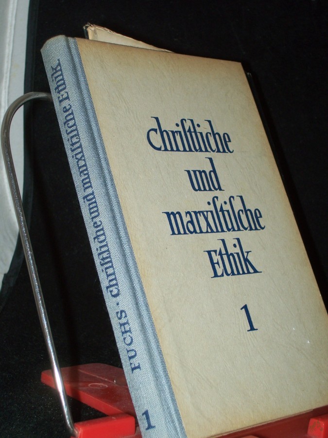 Product image 1 of the product “Christliche und marxistische Ethik : Lebenshaltung u. Lebensverantwortung d. Christen im Zeitalter d. werdenden Sozialismus / Emil Fuchs ”