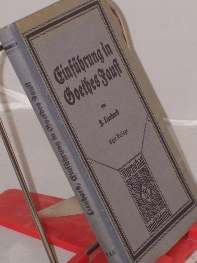 Artikelbild 1 des Artikels “Einführung in Goethes Faust / Friedrich Lienhard “