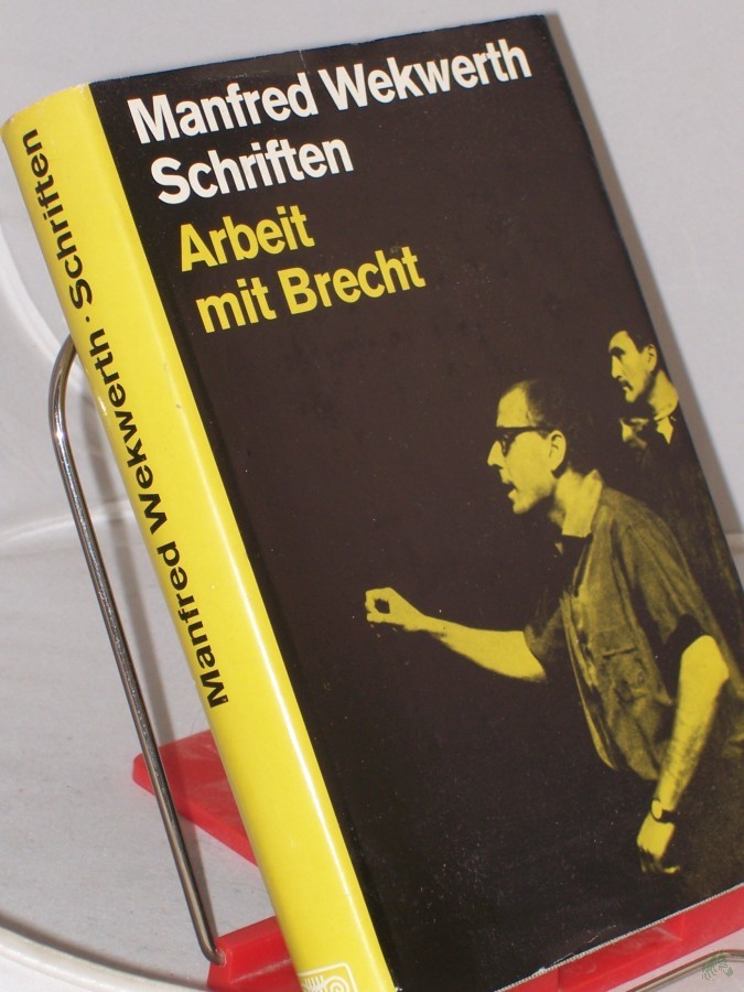 Artikelbild 1 des Artikels “Schriften : Arbeit mit Brecht ; Dem 75. Geburtstag Bertolt Brechts / Manfred Wekwerth. Hrsg. v. Ludwig Hoffmann “