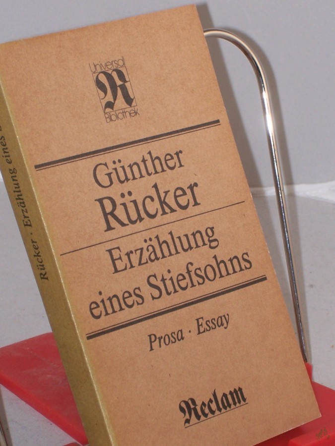Product image 1 of the product “Erzählung eines Stiefsohns : Prosa, Essay / Günther Rücker ”