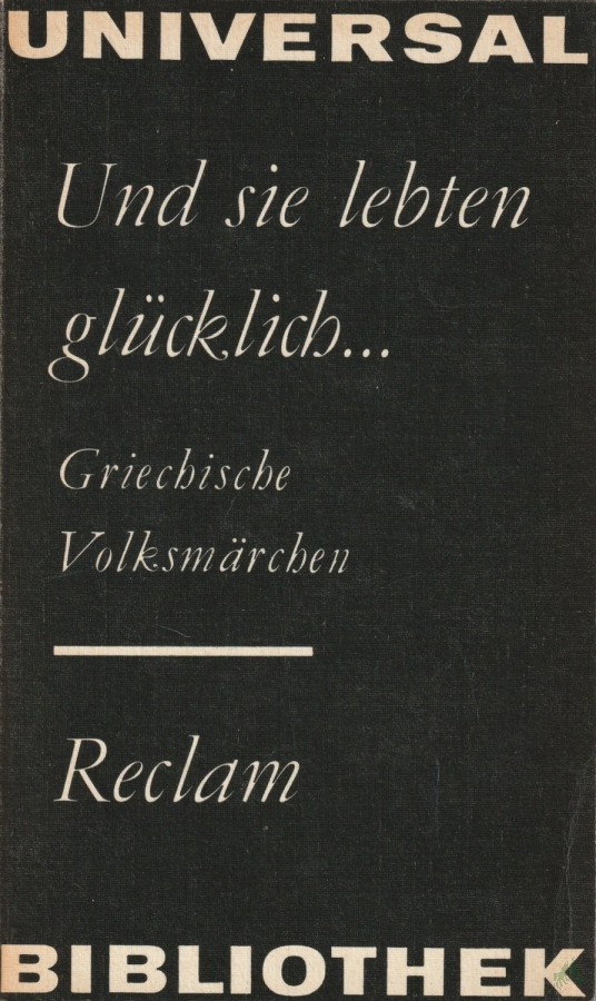 Artikelbild 1 des Artikels “Und sie lebten glücklich... : griechische Volksmärchen ; aus dem Neugriechischen / hrsg. von Georgios Aridas. Unter Mitarb. von Karin Aridas. Mit 12 Federzeichn. von Fotis Zaprasis “
