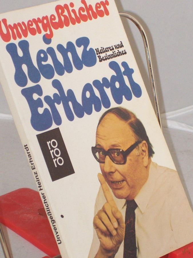 Product image 1 of the product “Unvergesslicher Heinz Erhardt : Heiteres u. Besinnliches / Heinz Erhardt ”