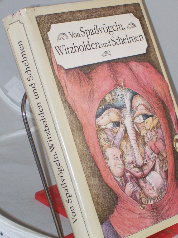 Product image 1 of the product “Von Spassvögeln, Witzbolden und Schelmen / mit e. Einf. hrsg. von Rudolf Chowanetz. Illustrationen von Christa Unzner ”
