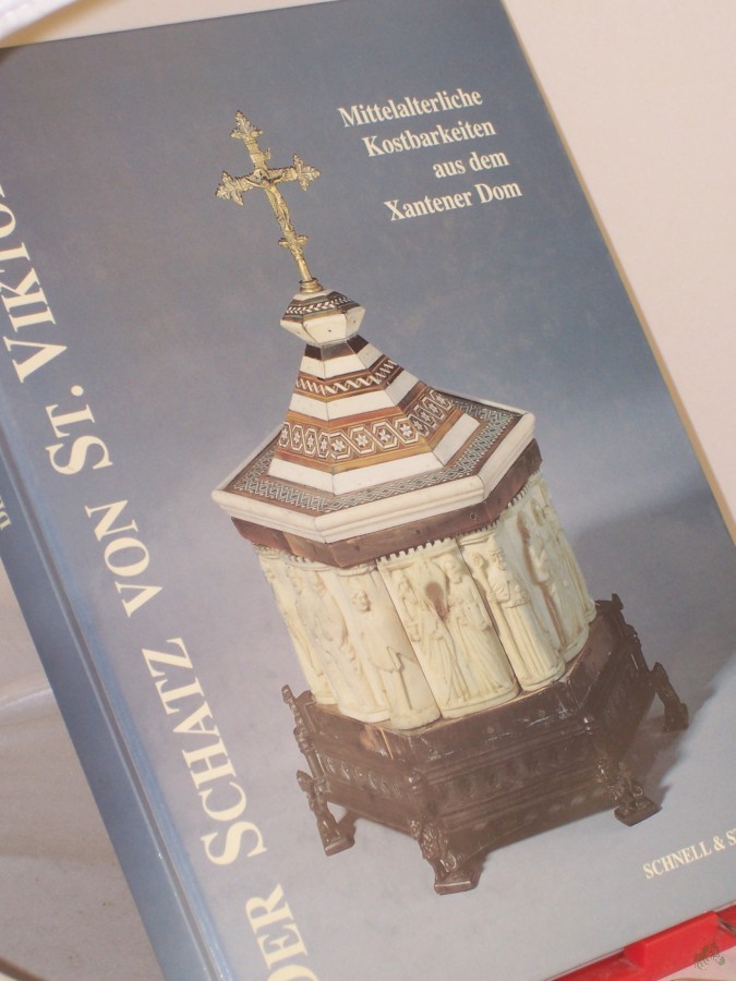 Artikelbild 1 des Artikels “Der Schatz von St. Viktor : mittelalterliche Kostbarkeiten aus dem Xantener Dom / Udo Grote “