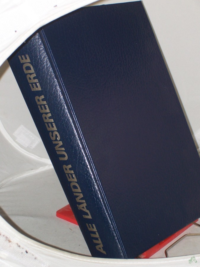 Product image 1 of the product “Alle Länder unserer Erde : Lexikon der Staaten, Städte und Landschaften / Autoren u. Mitarb. Peter Göbel... Übers. aus d. Engl. Ingrid Frieling... ”