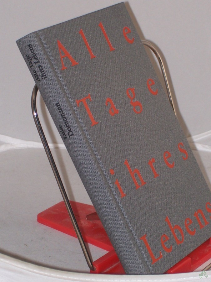 Artikelbild 1 des Artikels “Alle Tage ihres Lebens : Frauengestalten aus 2 Jh. / Luise Dornemann “